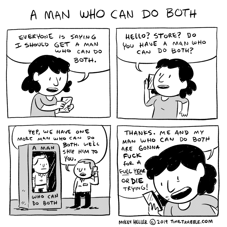 i drew a comic about getting you a man who can do both 