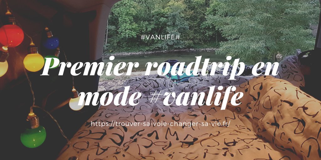 FindingElement's tweet image. Premier roadtrip en mode vanlife - retours et vidéo - trouver-sa-voie-changer-sa-vie.fr/2019/10/premie…