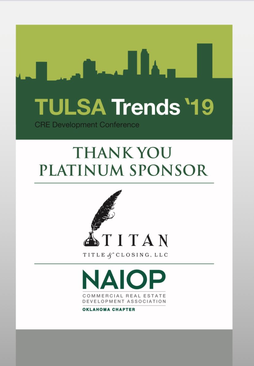 Special thanks to our TULSA TRENDS Platinum Sponsors <a href="/CommercialTitle/">Tony Kamp</a> &amp; <a href="/TitanTitle/">TitanTitle & Closing</a> !   It's time to Register NOW for NAIOP Oklahoma Chapter TULSA TRENDS - Tulsa's Leading Commercial Real Estate Conference! 
#TulsaTrends19 
tulsatrends2019.eventbrite.com