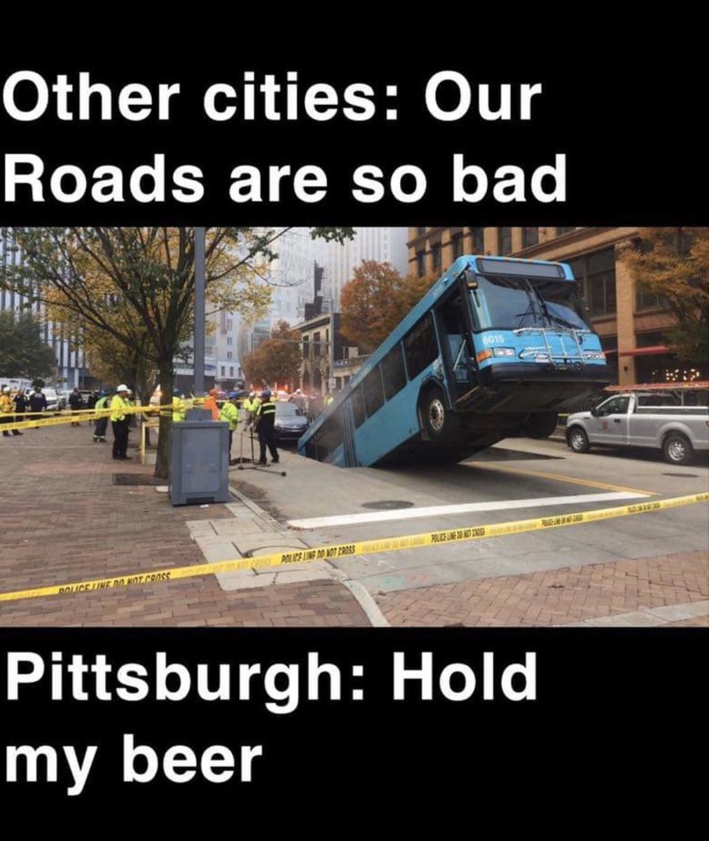 Oh my hometown! Nothing quite like roads in Pittsburgh. Truly nothing.