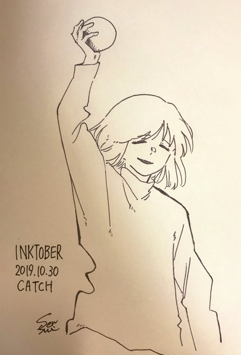 #inktober day30
キャッチ!! 