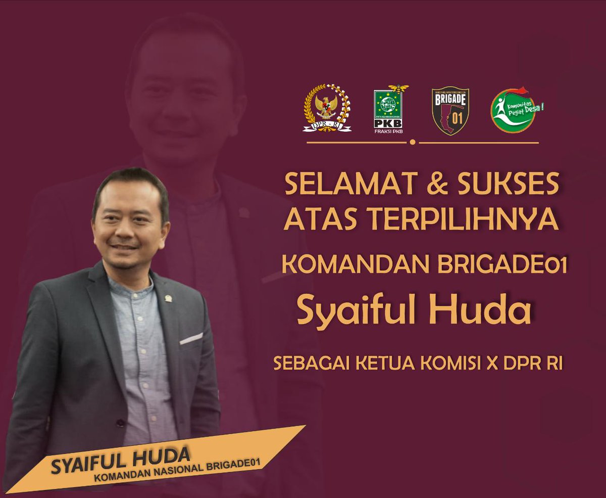 SELAMAT Komandan Nasional BRIGADE-01Syaiful Huda Sebagai Ketua Komisi X DPR RI

<a href="/Kemdikbud_RI/">kemdikbud go id</a>
<a href="/KEMENPORA_RI/">KEMENPORA RI</a>
@Kemenpar_RI
<a href="/perpusnas1/">Perpustakaan Nasional RI</a>

Semoga amanah menjalankan pengabdian dan tanggungjawab untuk Indonesia yang lebih maju. 
 #SelamatKangHuda