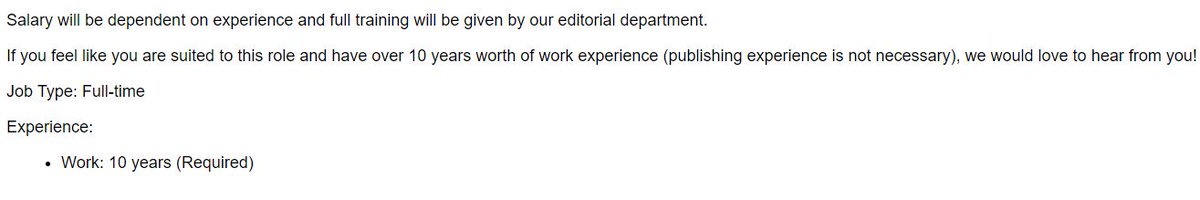 Spotted on an entry-level, Editorial Assistant role ad.

Know it's competitive out here but yeesh.

(Also, no salary listed... #bookjobtransparency)