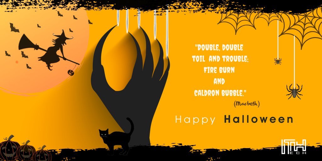 ITHtechnologies's tweet photo. "Double, double toil and trouble; Fire burn and caldron bubble."
HAPPY HALLOWEEN
#Happy #Halloween19 #Shakespeare #trouble #DoubleTrouble #afraid #ithtechnologies https://t.co/MlkCONniPi