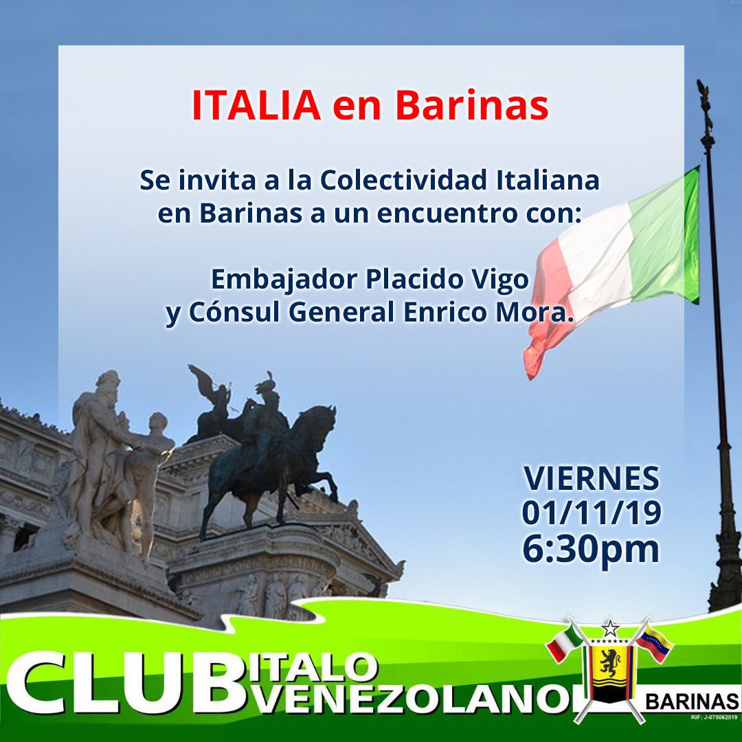 CIVBARINAS's tweet photo. La Junta Directiva del CLUB ITALO VENEZOLANO  invita a la colectividad ITALIANA residente en Barinas al encuentro con el
Excelentísimo Embajador de @ItalyinVEN  #PLACIDOVIGO y el Consul General @EnricoMora5 en nuestra sede #BARINAS  #italianiallestero @RicardoMerlo5 https://t.co/nOcJu2nYmK