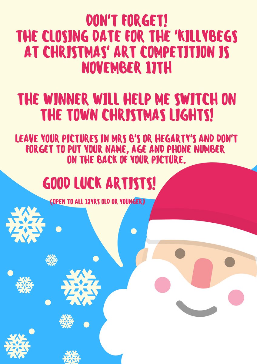 Entry to the Killybegs Community Council's 'Killybegs at Christmas' Art Competition is open to all kids 12 yrs old or younger.  The winner will help Santa switch on the town Christmas Lights on December 1st.  Closing date is the 17th of November.