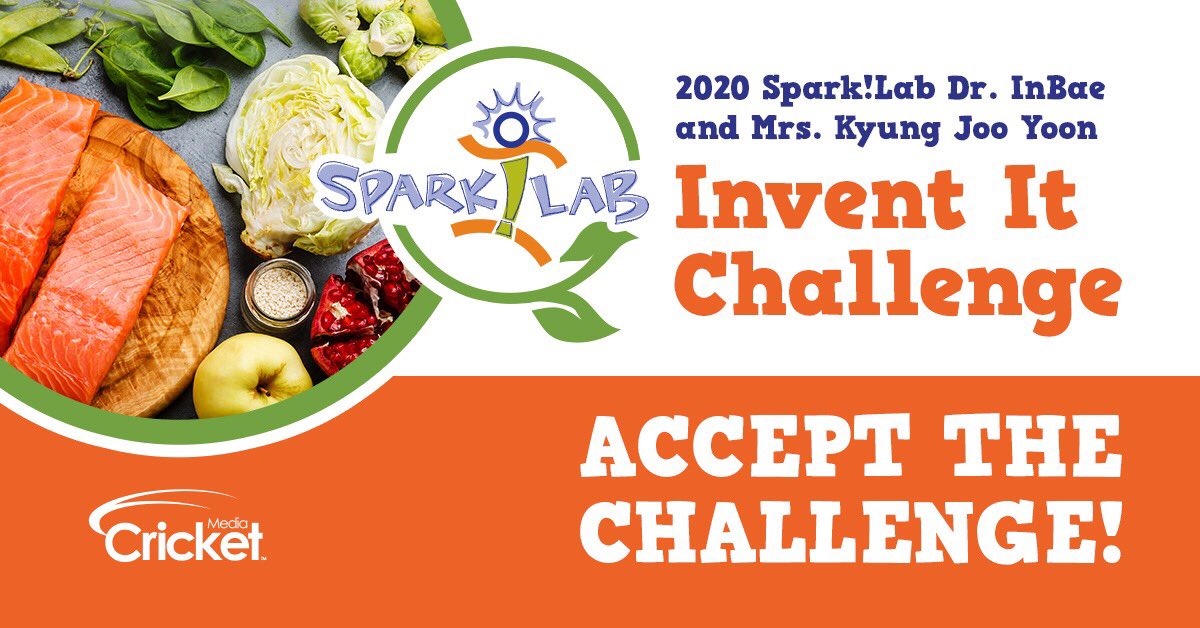 CricketMediaInc's tweet photo. Do you know a budding inventor? We’re calling all kids to create an invention that improves access to healthy food for all. Join us in the 2020 Spark!Lab Invent It Challenge! The 9th annual Challenge opens for entries on December 6, 2019. https://t.co/9SPJluUQan