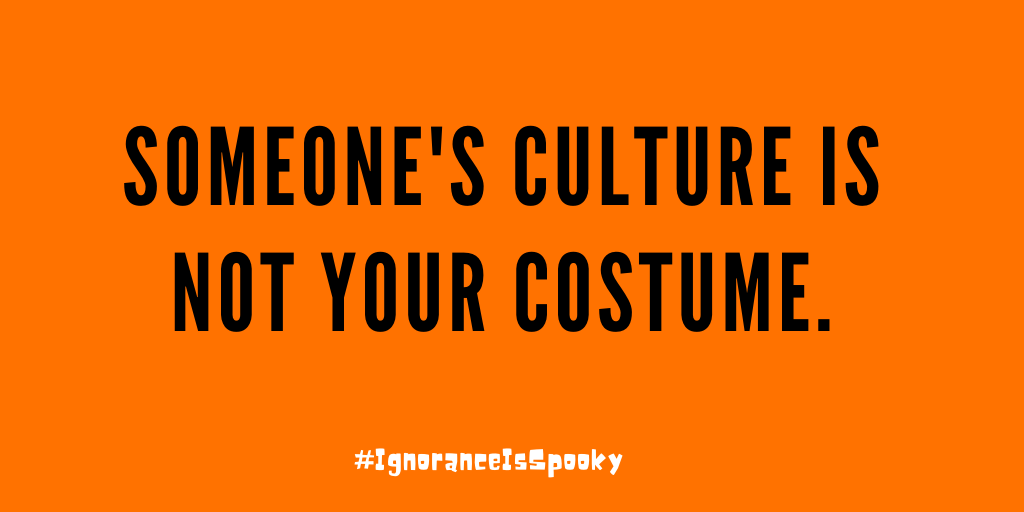 socialinnovtmu's tweet photo. Planning to wear a #Halloween costume tomorrow? 

Does your costume promote transphobia, racism, or ableism? If 'yes' or 'maybe' is your answer - then it's a BAD costume. 

#IgnoranceIsSpooky #CulturalAppropriation #StopAppropriation https://t.co/92KylWQYFa