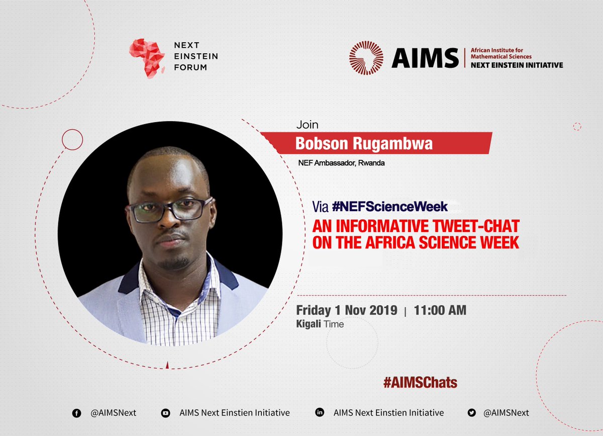 AIMS__Network's tweet photo. We are glad to be hosting @bobnsky ,the #Rwandan @NextEinsteinFor 
 ambassador to explain in depth about the #NEFScienceWeek via the the inaugural #AIMSchats. 

Join us this Friday, from 11am GMT+2.

To participate in this conversation, follow #NEFScienceWeek. https://t.co/tR2DT2F05o