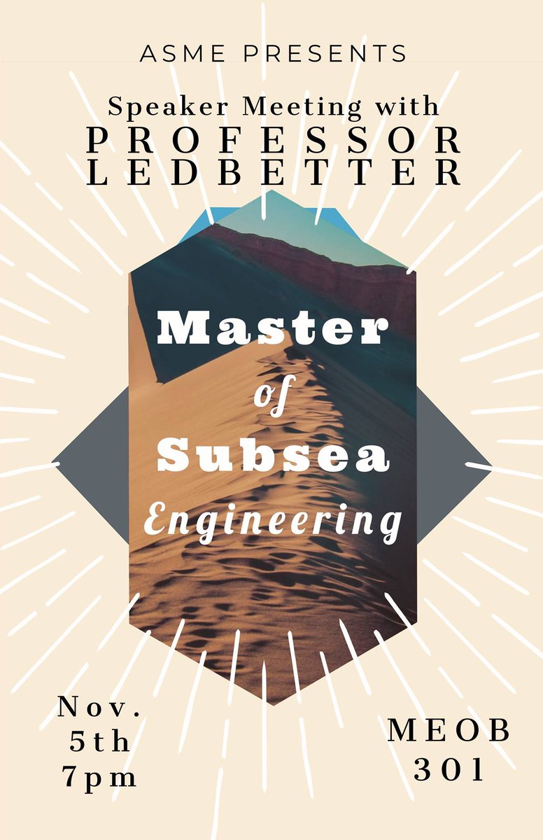 Tamu_ASME's tweet photo. Just us next Tuesday, November 5th at 7pm for a meeting with our very own Professor Ledbetter!  He will be talking to students about Texas A&amp;M's Master of Subsea Engineering program.  Gumby’s will be provided! https://t.co/yO4ius4mK4
