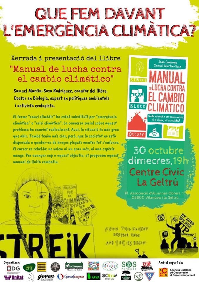 DocsForAction's tweet photo. Atenció! us convidem a la presentació del llibre “Manual de lucha contra el cambio climático” amb Samuel Martín-Sosa, coautor i activista d’Ecologistas en acción. L’acte tindrà lloc avui a les 19h al Centre Cívic de La Geltrú. @SamuelMSosa @ecologistas #emergenciaclimatica https://t.co/MVUlMHy09j