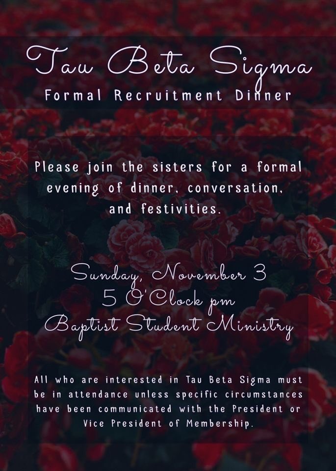This upcoming Sunday, November 3rd at 5pm, is our Formal Dinner! If you are interested in TBS you must be in attendance. Please come in formal attire that is NOT all black! We hope to see you there 💙🎶🌹