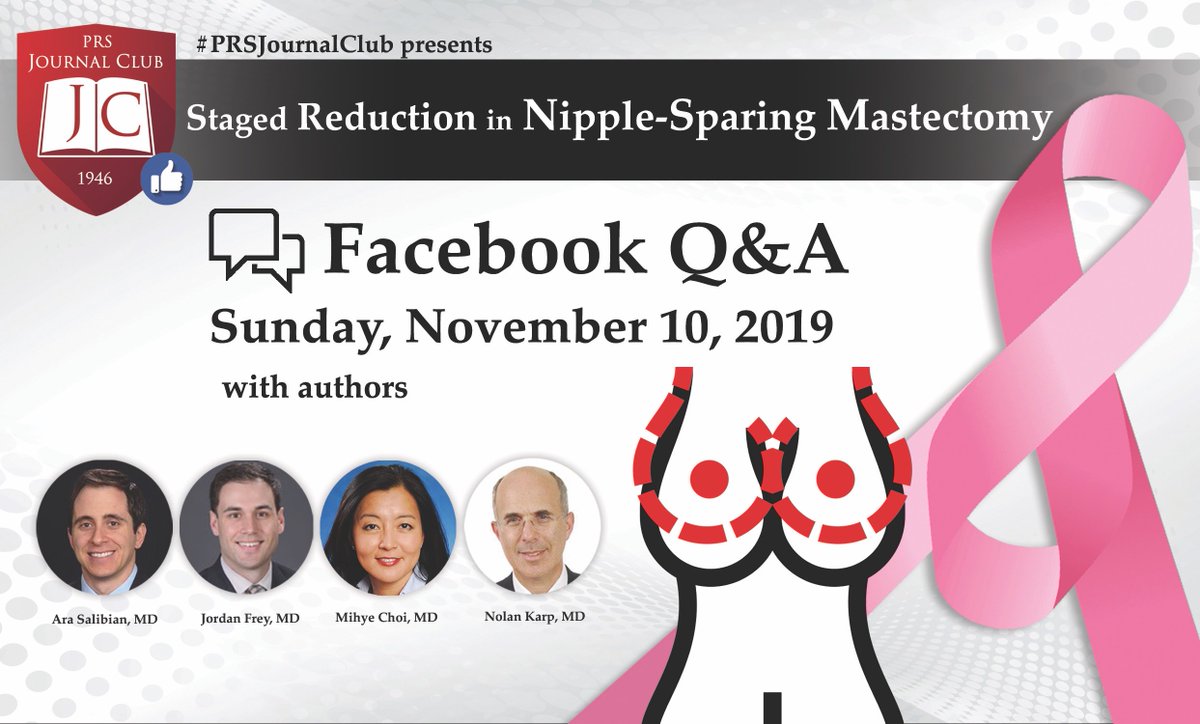🦃November 10th, #PRSJournalClub Q&amp;A is back!

Join authors <a href="/MihyeChoi/">Mihye choi</a>, <a href="/JordanFreyMD/">Prudent Plastic Surgeon</a>, <a href="/Nolankarp/">Nolan Karp</a>, &amp; <a href="/AraSalibianMD/">Ara Salibian</a>, as they discuss, “Staged Reduction in Nipple-Sparing #Mastectomy,” on the #PRSJournal's Facebook page!

Read it for FREE: bit.ly/BreastRedxnSpa…
#plasticsurgery