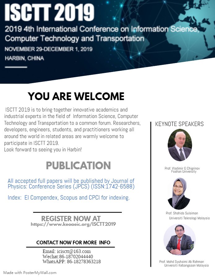 2019 4th International Conference on #InformationScience, #ComputerTechnology and #Transportation
Nov29-Dec1, 2019 #ISCTT2019Join us and share ur opinions with our keynote speakers！keoaeic.org/ISCTT2019e-mail: icisctt@163.comWhatsapp:86-18278363218#计算机技术 #交通运输