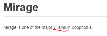 Second Characters: Mirage and Kestrel. While it's true that Kestrel is a minor and Mirage an adult, THEY'RE NOT A COUPLE. It's Nowhere in their Bio and In fact, Mirage is actually the VILLIAN of Zoophobia. So of course she would be a horrible person.