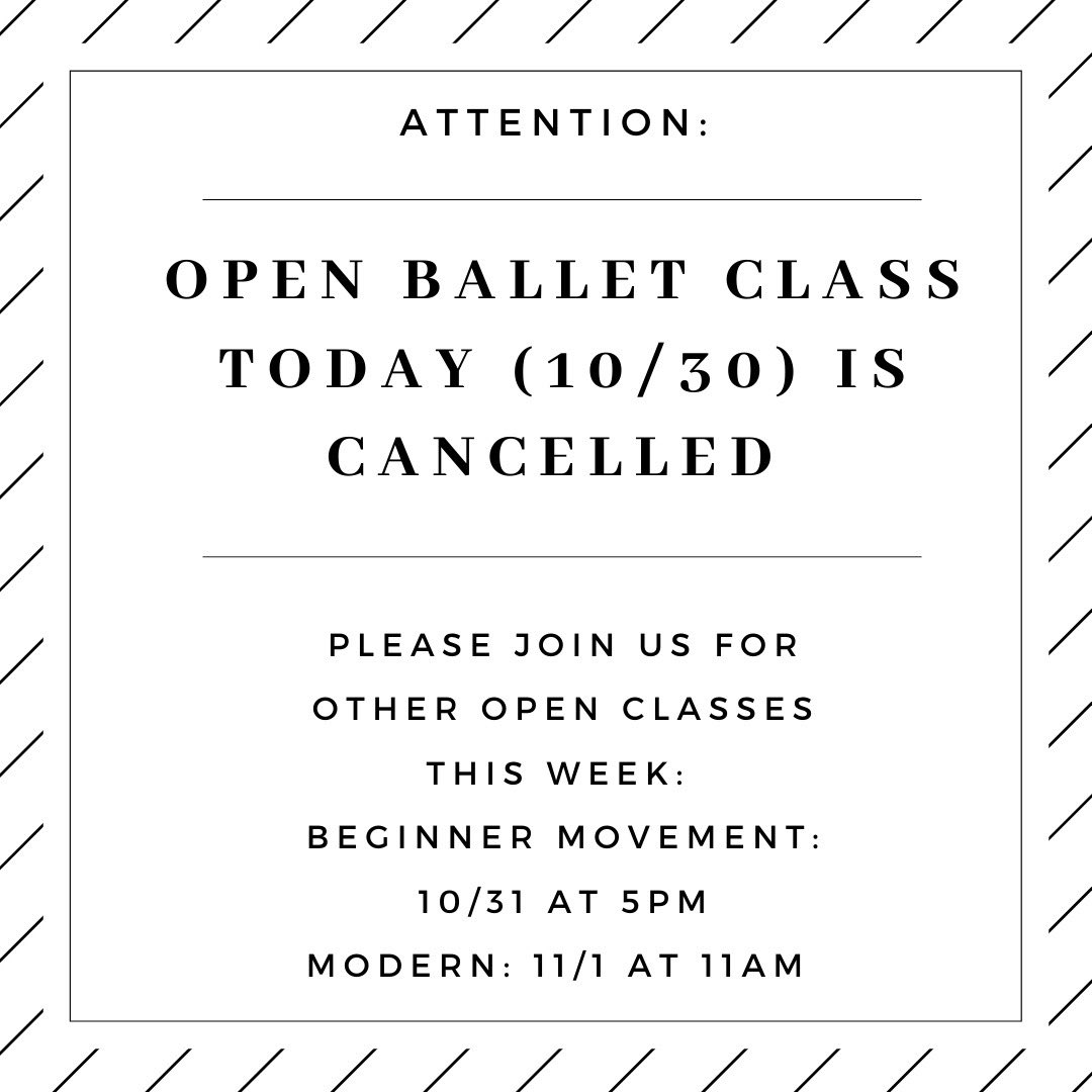 Unfortunately there will be no open ballet class today but we encourage you to join us in our other open classes this week!