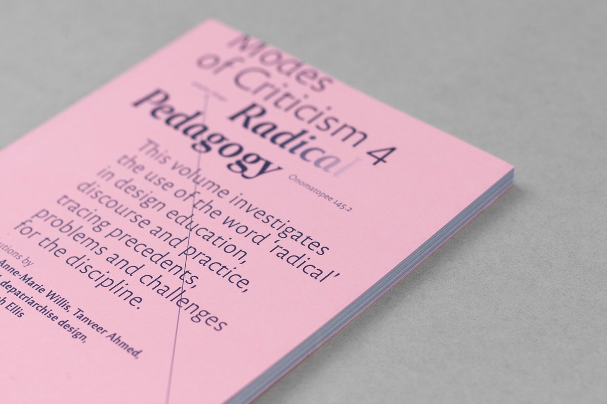 The newest volume of <a href="/modescriticism/">Modes of Criticism</a>, titled 'Radical Pedagogy' and published by <a href="/onomatopeenet/">Onomatopee</a>, is now out. With contributions by Danah Abdulla, Anne-Marie Willis, Tanveer Ahmed, <a href="/krfg/">Kenneth FitzGerald</a>, <a href="/Depatriarchise/">depatriarchise design</a>, <a href="/AnjaGroten/">Anja Groten</a> and @hnnhlls. Shipping worldwide. bit.ly/36kXFqC