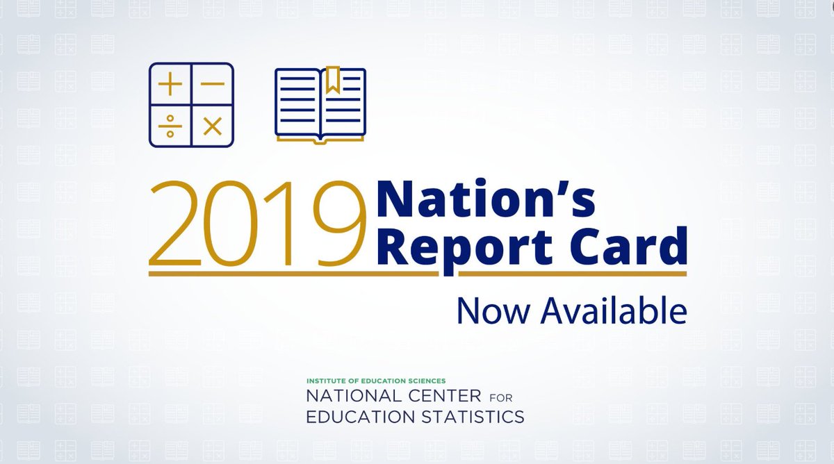 EdNCES's tweet photo. The 2019 Nation's Report Card for #math and #reading is now available from NCES. Find national, state, and selected district-level results for 4th- and 8th-graders, and insights into their educational experiences. 

Math: https://t.co/45lr7cxFVm

Reading: https://t.co/aXAAlVGESc https://t.co/EZIcFx5w8v