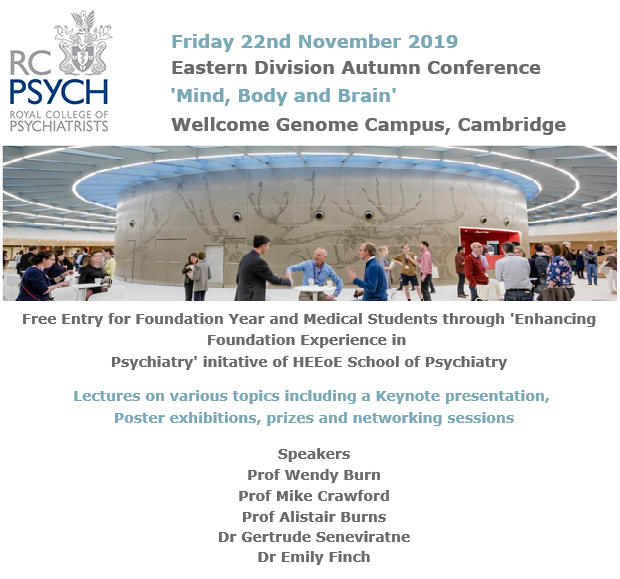 rcpsychEastern's tweet photo. Eastern Division Autumn Conference 'Mind, Body and Brain' - 22nd November 2019. Places filling fast! https://t.co/hzosAe1jVQ  @chrisol1 @aaraoof @Kallur_Suresh https://t.co/on96BnW1rs