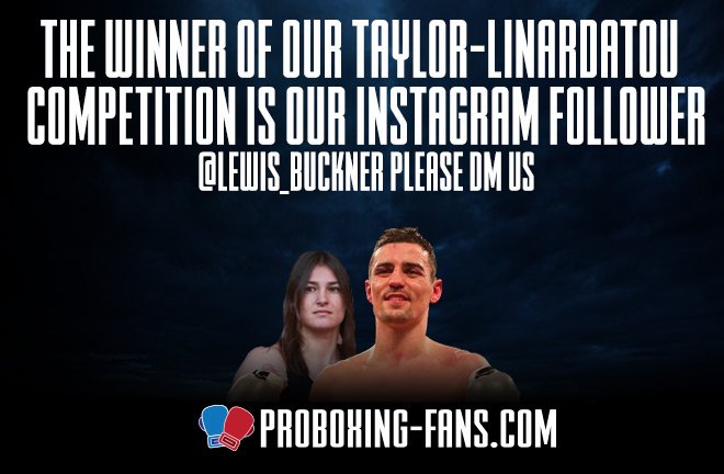 ProBoxingFans's tweet photo. ANNOUNCEMENT 📢THE WINNER OF OUR  FLOOR SEATS TO THIS SATURDAY NIGHT #TAYLORLINARDATOU SHOW IS @LEWIS_BUCKNER  OF INSTAGRAM.

WELL DONE CHAMP 🔥!

Please DM ✉️ US ASAP TO CLAIM YOUR PRIZE.

Didn't win ? 🤷‍♂️Don't worry we got you #RyderSmith Competition is coming soon. https://t.co/5hoWxZu25z