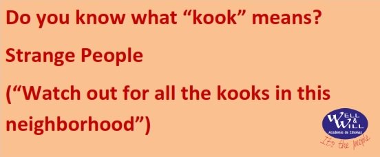 wellandwill's tweet photo. Do you know what "kook" means? https://t.co/NmWdKFYLgu #WellAndWill #LearnEnglish #AcademiaDeIdiomas #AprenderIngles #Donosti https://t.co/unHLvd7Q1L