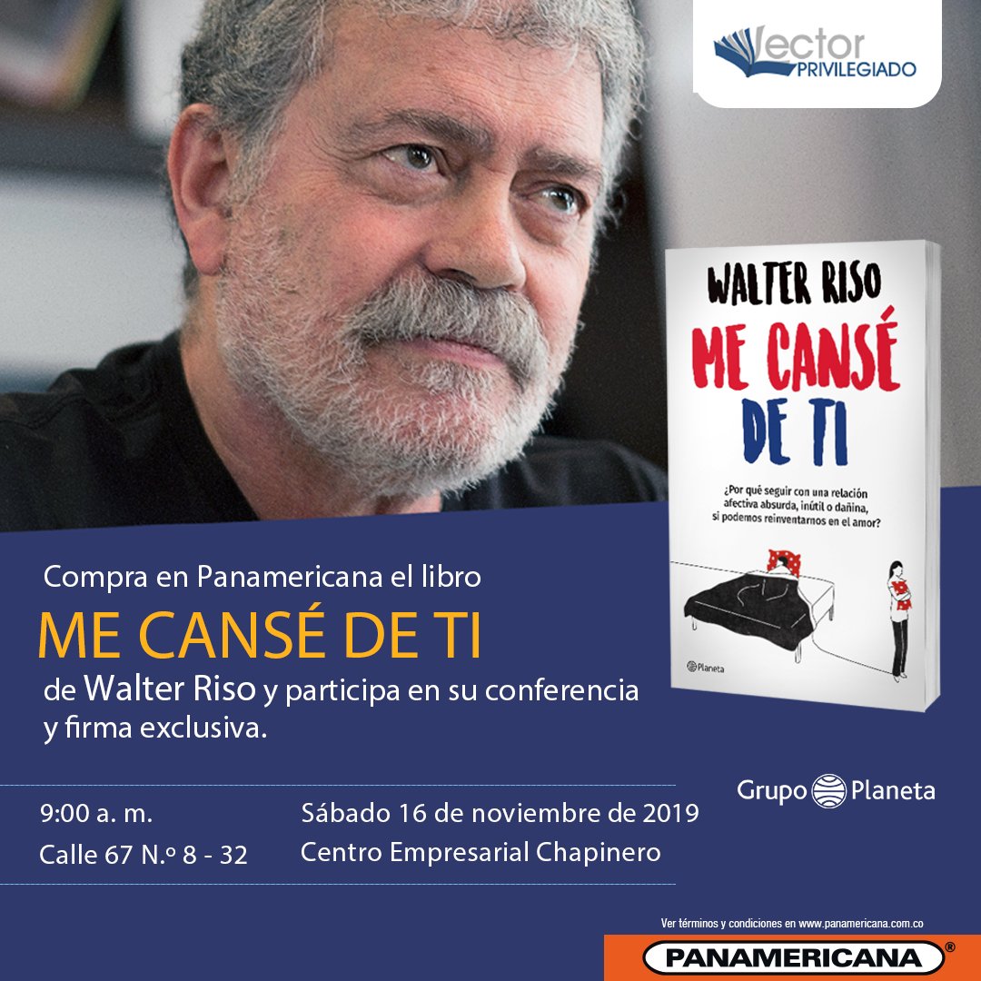 Panamericana Auf Twitter Felizmiércoles Porque Amar Sin Sufrir Es Posible El Nuevo Libro De Walter Riso Me Cansé De Ti Te Enseña Cuándo Es Tiempo De Marcharse De Una Relación Tóxica Y