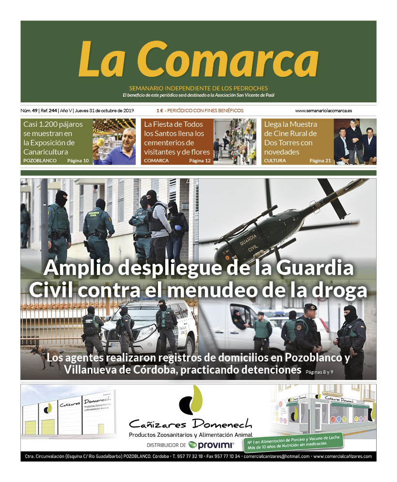 El amplio despliegue de la <a href="/guardiacivil/">Guardia Civil</a> contra el menudeo de la #droga de ayer en Pozoblanco y Villanueva de Córdoba protagoniza la portada de hoy. Toda la información en el Semanario La Comarca.