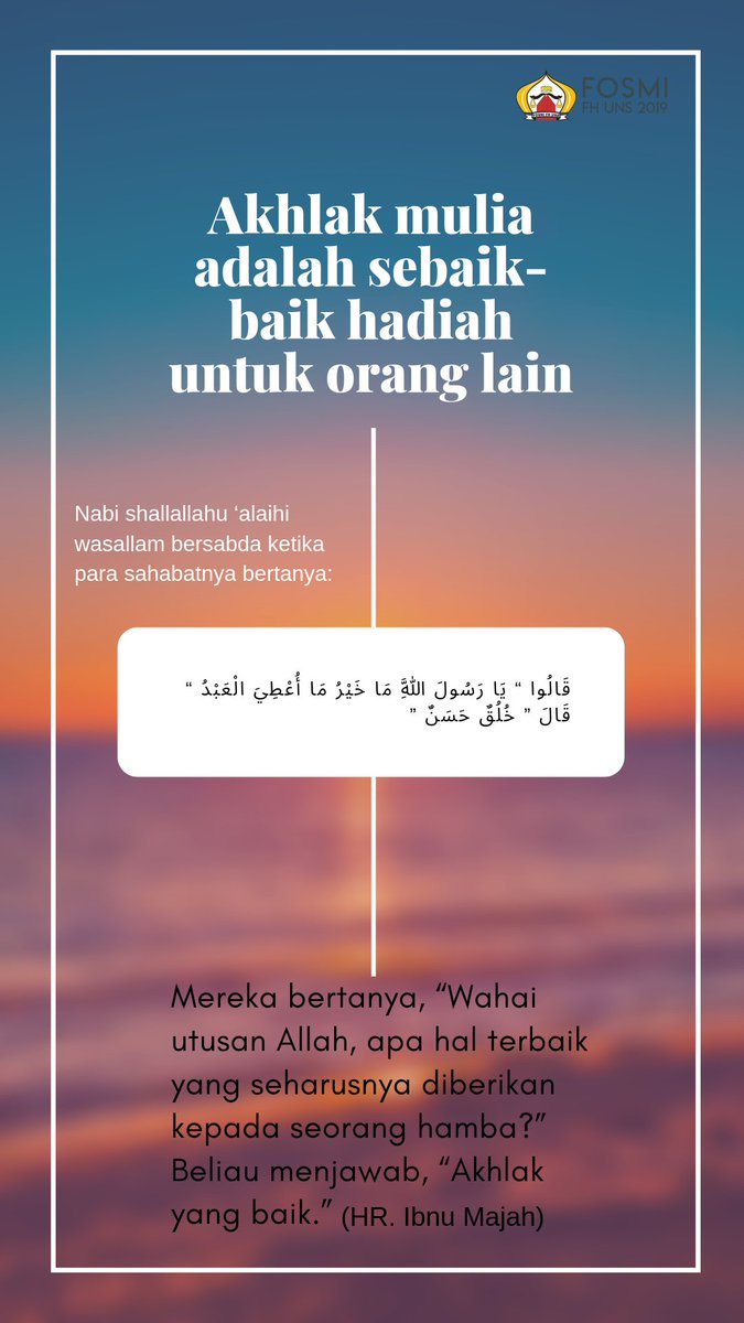 Fosmi Fh Uns Sur Twitter One Day One Hadits Akhlak Mulia Adalah Sebaik Baik Hadiah Untuk Orang Lain Onedayonehadits Odoh Menanamkebaikan Langkahperubahan Fosmi2019 Https T Co Yra7i91ftn Twitter