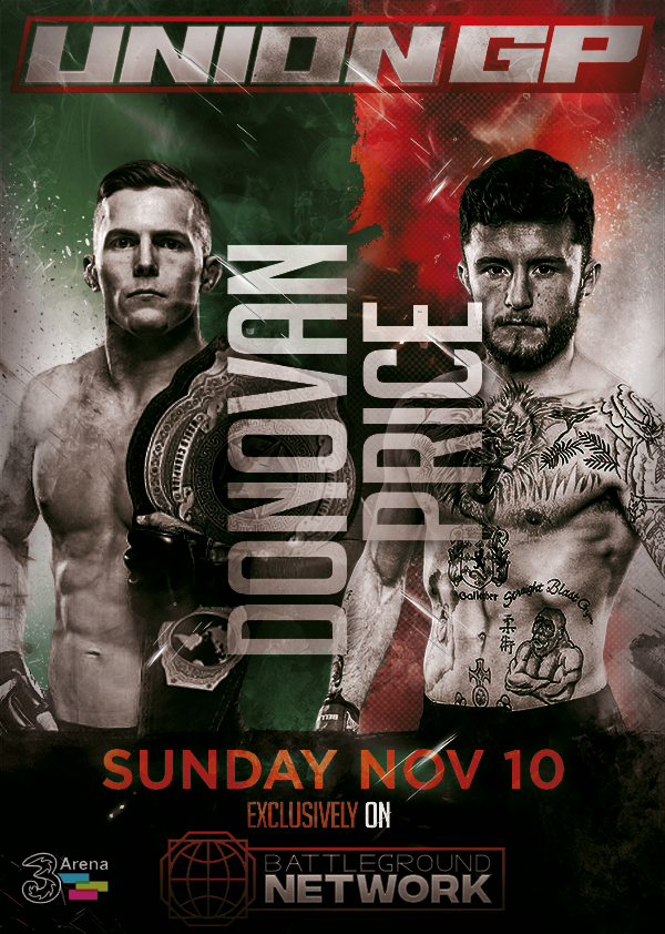 Union_GP's tweet photo. UGP 16: DONOVAN vs PRICE

📅 November 10
🏟️ 3 Arena
📍 Dublin, Ireland
📺 @BattlegroundNet 

FULL CARD:
https://t.co/ZtulG5AnVA https://t.co/BMesqKv9st