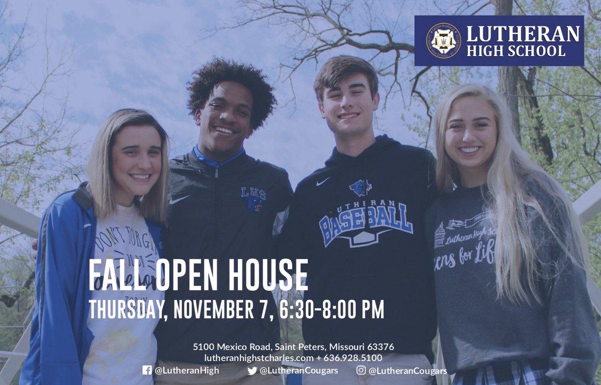 LutheranCougars's tweet photo. Want to learn more about Lutheran High School? Stop by our Fall Open House on Thursday, Nov. 7, 6:30-8:00 pm. Student ambassadors will lead tours, and faculty and administrators will be available to answer any questions!

Contact Lisa Gnade, Director of Enrollment for more info. https://t.co/uNquozgOdo