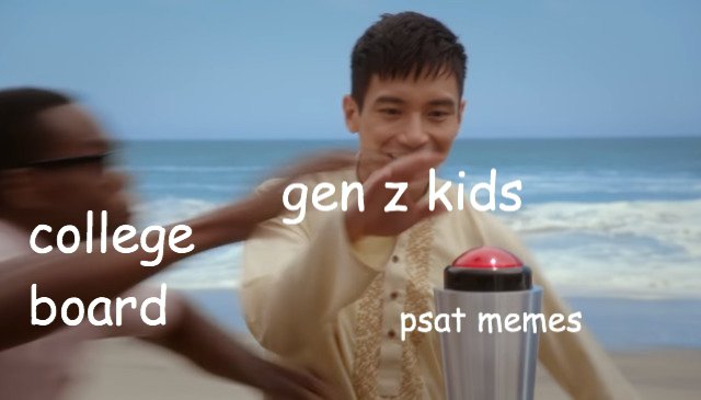 somefandomtrash's tweet photo. #psatmemes #PSAT2019 https://t.co/4SJcCspd8S