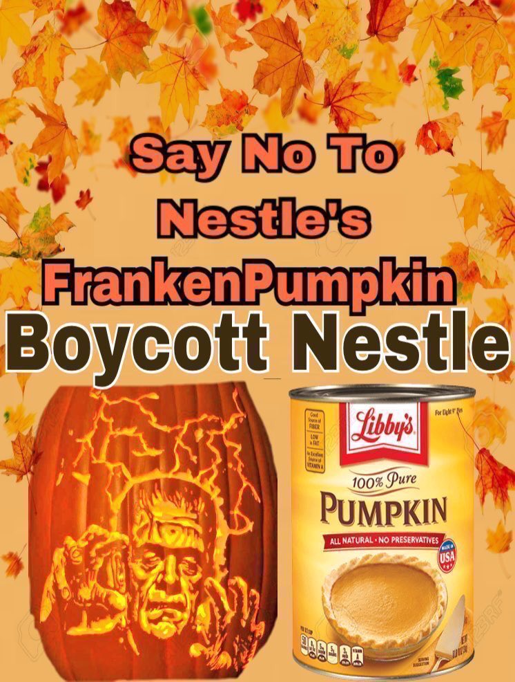 VirginiaInCal's tweet photo. Remember when you're baking your 🍁fall🍁
🎃pumpkin🎃 treats to boycott all #Nestle products like #LibbysPumpkin for blocking GMO labeling laws.  #WednesdayMotivation  @DykstraDame @wazuberance @sterlingvoth https://t.co/pqKN5PAZsZ