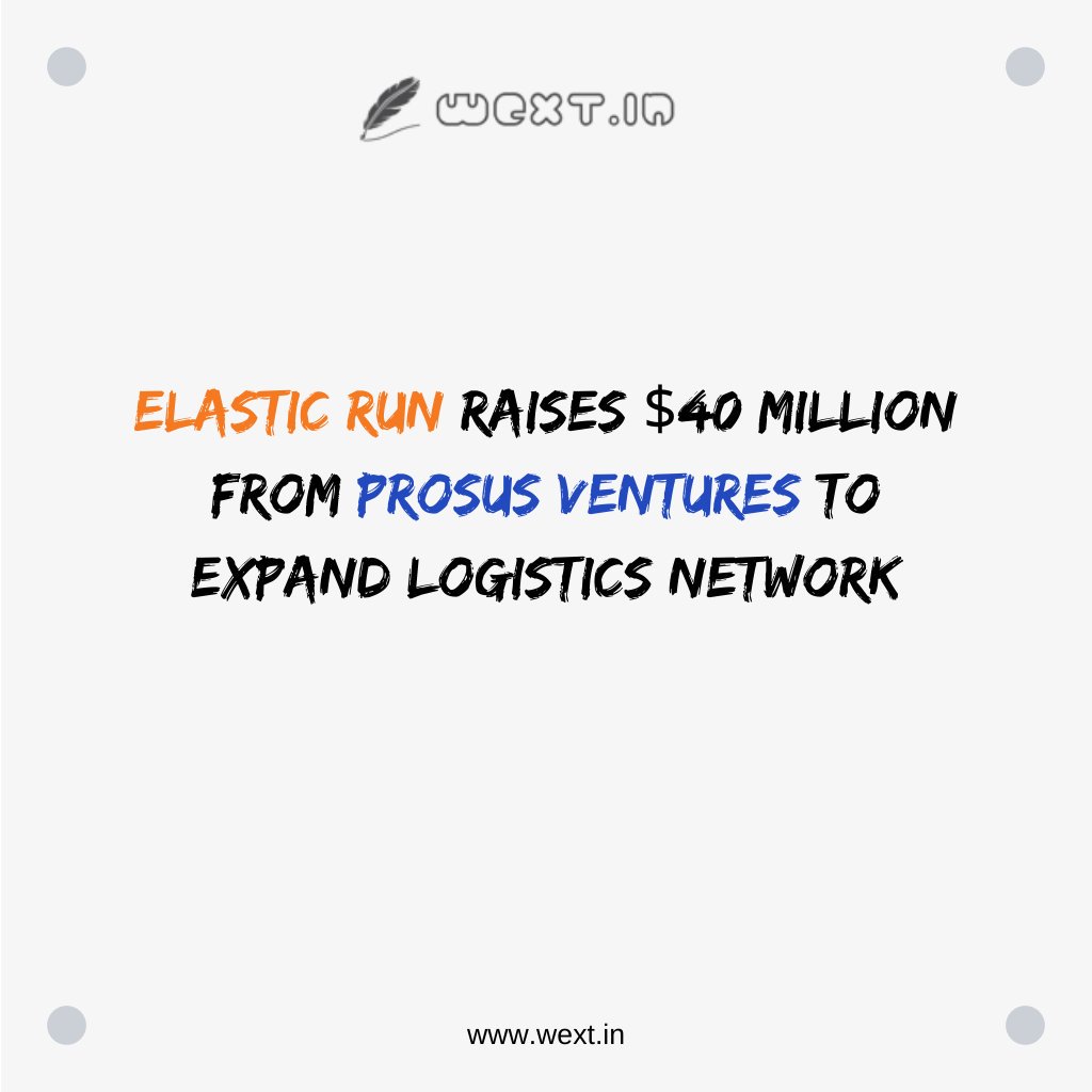 WEXTinVentures's tweet image. ElasticRun , raise fund of $40 million, led by Prosus Ventures .

Follow WEXT.in Community, for more Interesting &amp;amp; Trending Updates.

#ElasticRun  #LogisticStartup #ProsusVentures  #FundingAlert #WEXT #Community