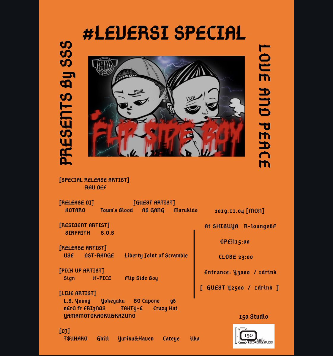 sss7_official's tweet photo. 11/4(Mon祝) 15:00OPEN‼️ 
#LEVERSI SPECIAL Vol.01 

[ PICK UP  ARTIST ]
H-PICE @h_pice0421 
Sign 
Flip Side Boy 

[ SPECIAL GUEST ]
RAUDEF @realalluniverse 
アーティストのゲストでエントランスを安く入ろう🎈🎉 
詳しくはDMにて🚴‍♂️🚴‍♂️ 
#ヒップホップ #japanesehiphop  #渋谷イベント https://t.co/SgRsKoFt2T