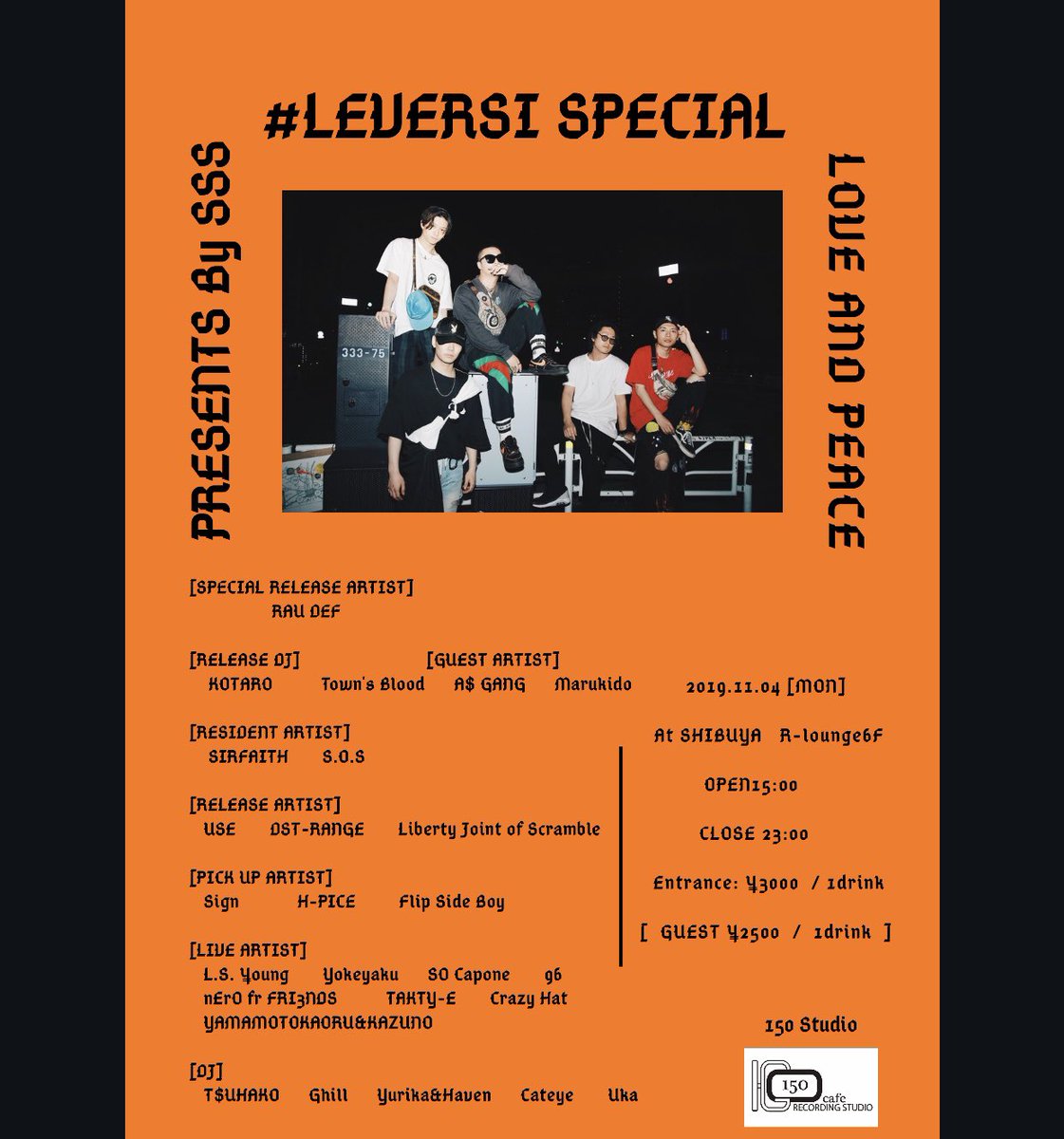 sss7_official's tweet photo. 11/4(Mon祝) 15:00OPEN‼️ 
#LEVERSI SPECIAL Vol.01 

[ RELEASE ARTIST ]
Liberty Joint Of Scramble 
@ljos_official 

[ SPECIAL GUEST ]
RAUDEF @realalluniverse 
アーティストのゲストでエントランスを安く入ろう🎈🎉 
詳しくはDMにて🚴‍♂️🚴‍♂️ 
#ヒップホップ #japanesehiphop  #渋谷イベント https://t.co/JXPkIDBDEE