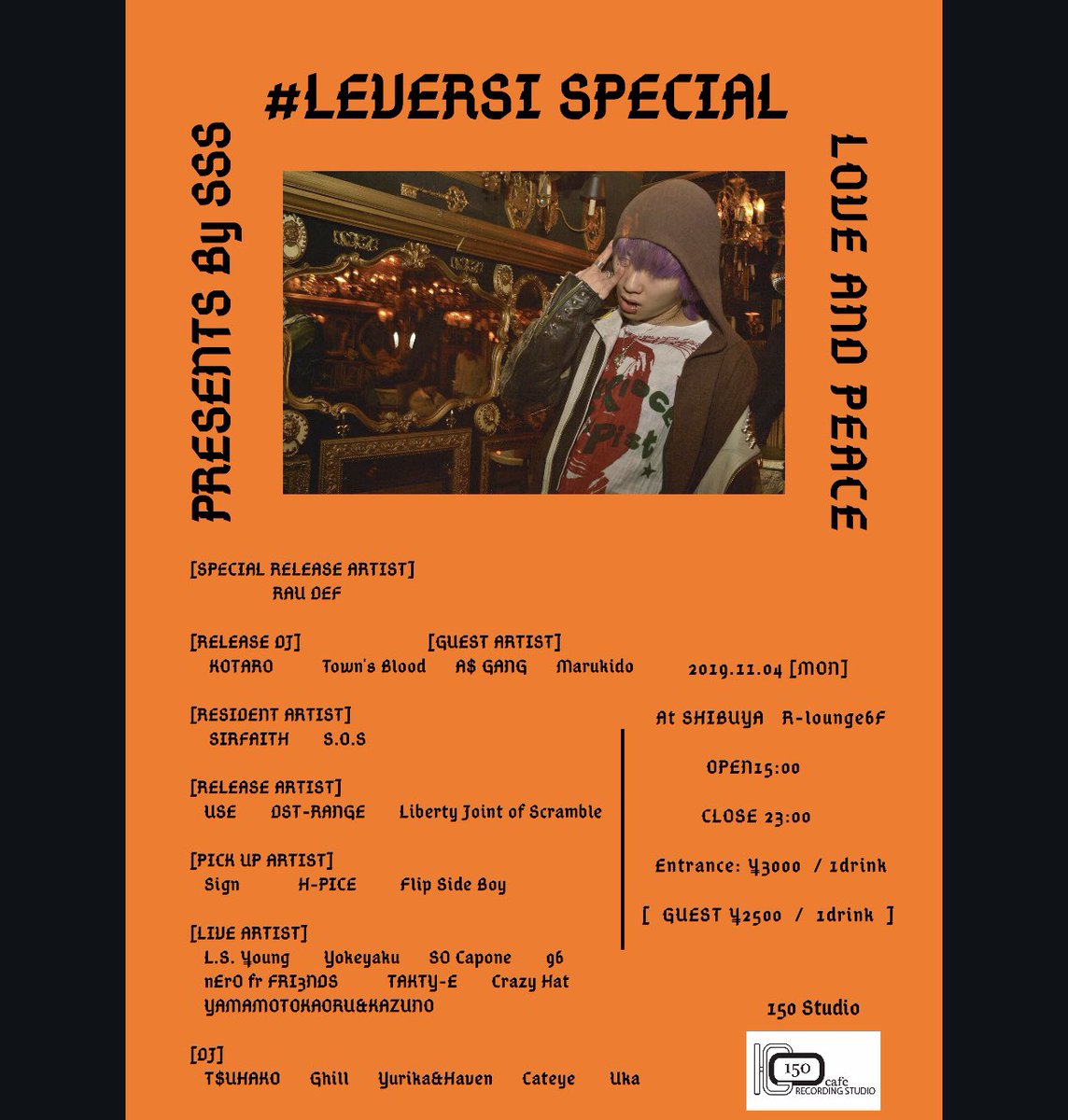 sss7_official's tweet photo. 11/4(Mon祝) 15:00OPEN‼️ 
#LEVERSI SPECIAL Vol.01 
[ SPECIAL GUEST ]
RAUDEF @realalluniverse 
アーティストのゲストでエントランスを安く入ろう🎈🎉 
詳しくはDMにて🚴‍♂️🚴‍♂️ 
#ヒップホップ #japanesehiphop  #渋谷イベント https://t.co/F4kMeW4Bqo