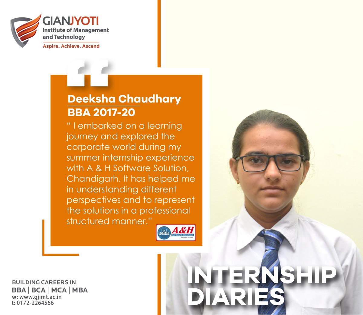 Internship Diaries !
Deeksha Chaudhary, BBA 2017-20
“ I embarked on a learning journey and explored the corporate world during my summer internship experience with A &amp; H Software Solution, #Chandigarh. 
#GJIMTMohali #GianJyotians #Internship #InternshipDiaries #CampusPlacements