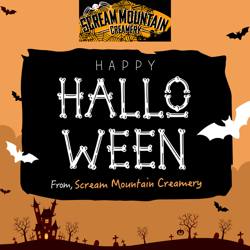 Happy Halloween from "Scream Mountain Creamery!" 😱🎃