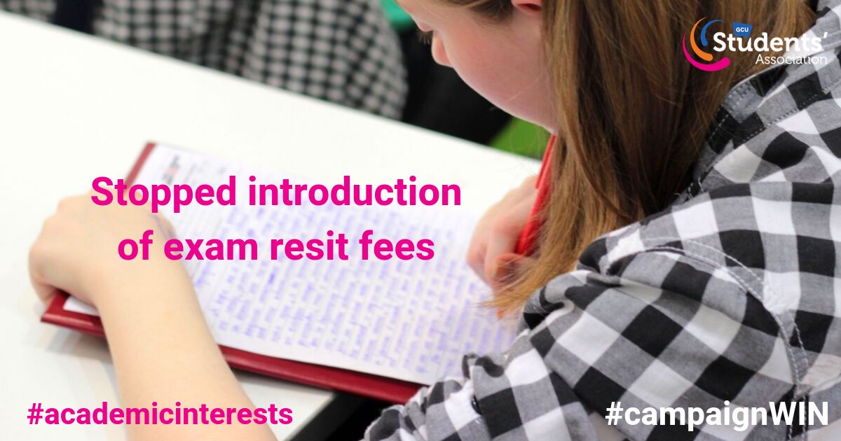 GCUstudents's tweet image. We previously campaigned and stopped the introduction of exam resit fees at GCU. #campaignWIN #academicinterests #partnership #studentvoice