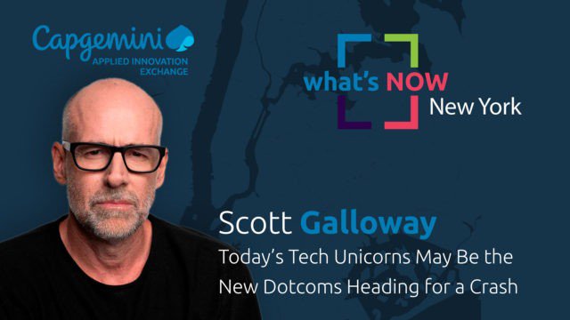 CapgeminiAIE's tweet photo. "Today's Tech Unicorns May Be The New Dotcoms Heading for a Crash" @profgalloway will discuss about this on our upcoming #WhatsNowNY at #AIENY on Nov. 19th.
 Register at: https://t.co/pXrdf8ikhC https://t.co/DrvMlOjtVE