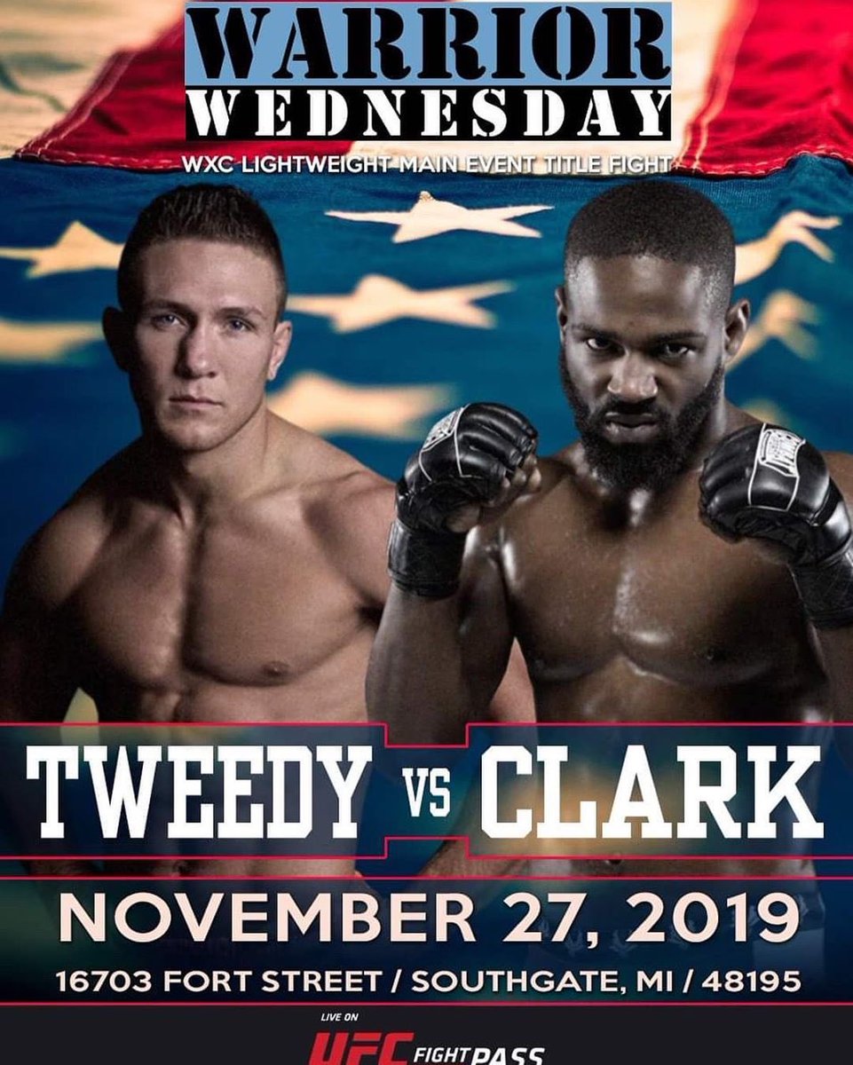 WXC MMA LW Title Fight
Austin Tweedy (c) (11-2, 0-1 #DWCS; https://www.tapology.com/fightcenter/fighters/19146-austin-tweedy …) vs Thai Clark (8-0, https://www.tapology.com/fightcenter/fighters/30847-thai-clark …)
#WarriorWednesday IX
LIVE November 27, 2019 on #UFCFIGHTPASS