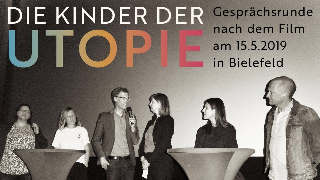 Und das war unser "Kinder der Utopie"-Abend Nr. 1 am 15.Mai in Bielefeld, im Kino Cinestar. Wer eine eigene Veranstaltung bis Ende des Jahres mit Förderunterstützung organisieren möchte, kann sich heute noch bei <a href="/KinderDerUtopie/">Die Kinder der Utopie</a>  anmelden (letzter Tag!)