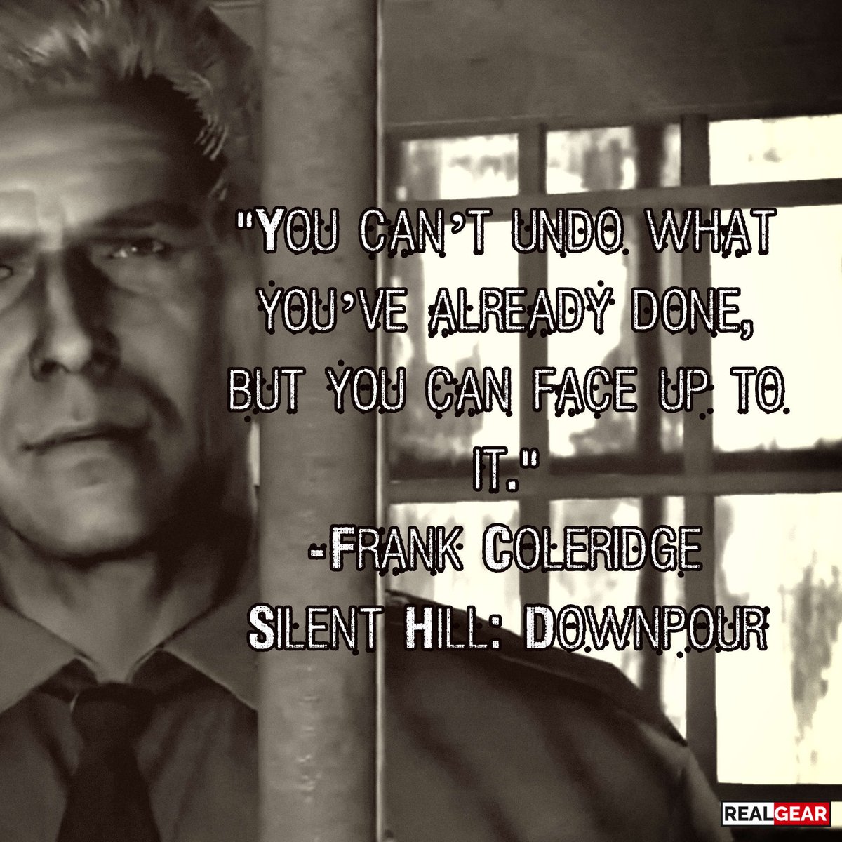 RealGearNet's tweet photo. #silenthilldownpour #silenthill #videogamequotes #horrorgame #realgear #gamingquotes 
For more gaming content visit our website: https://t.co/K2V34kFrkl https://t.co/ILj1d9B255