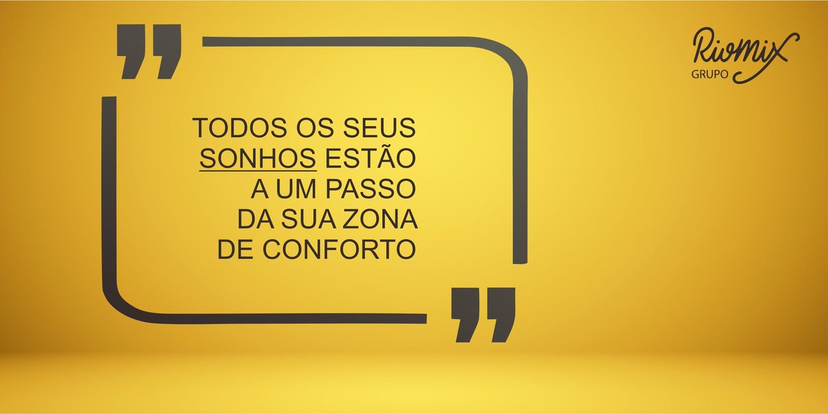 GRiomix's tweet photo. PARE, RESPIRE E SAIA DA SUA ZONA DE CONFORTO! 💪 
Existem coisas maravilhosas além dela! 

#GrupoRioMix #MuitoMaisQueUmServiço 
#ServiçoDeQualidade https://t.co/9dffjtmvsI
