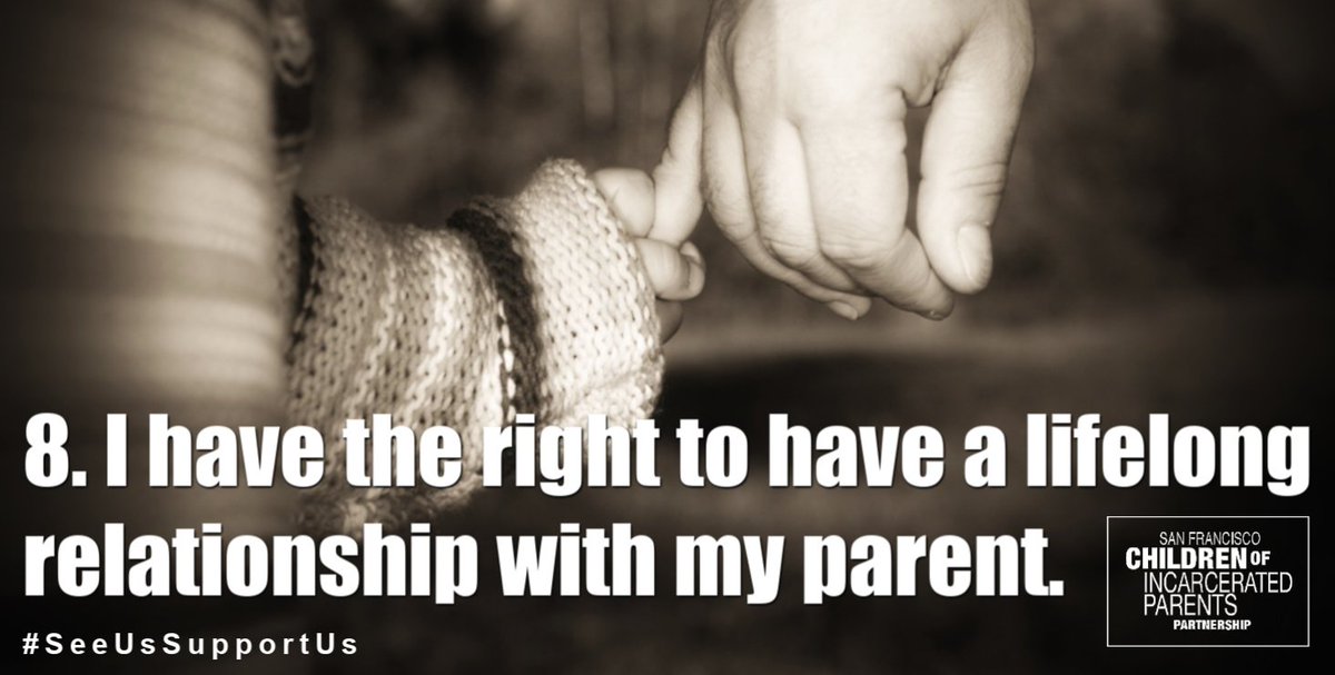 SFCIPP's tweet photo. To end #SeeUsSupportUs month we're tweeting the 8th and final right of the #BillofRightsforChildrenofIncarceratedParents. 

Right #8 - I have the right to have a lifelong relationship with my parent. https://t.co/ogjgmL2YJJ