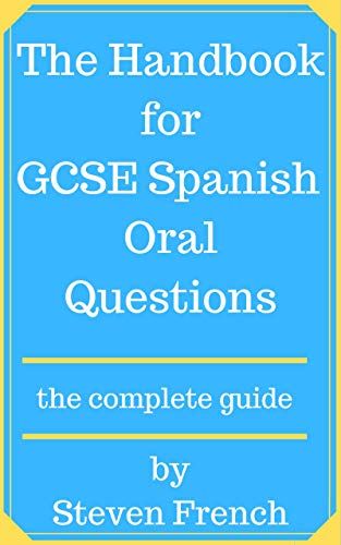 GcseSpanish's tweet photo. The Handbook for Spanish GCSE Oral Questions eBook: Steven French: https://t.co/BKnNlOUY5n: Kindle Store https://t.co/CjWLoJ1nT8 https://t.co/sS3a3MyjsG