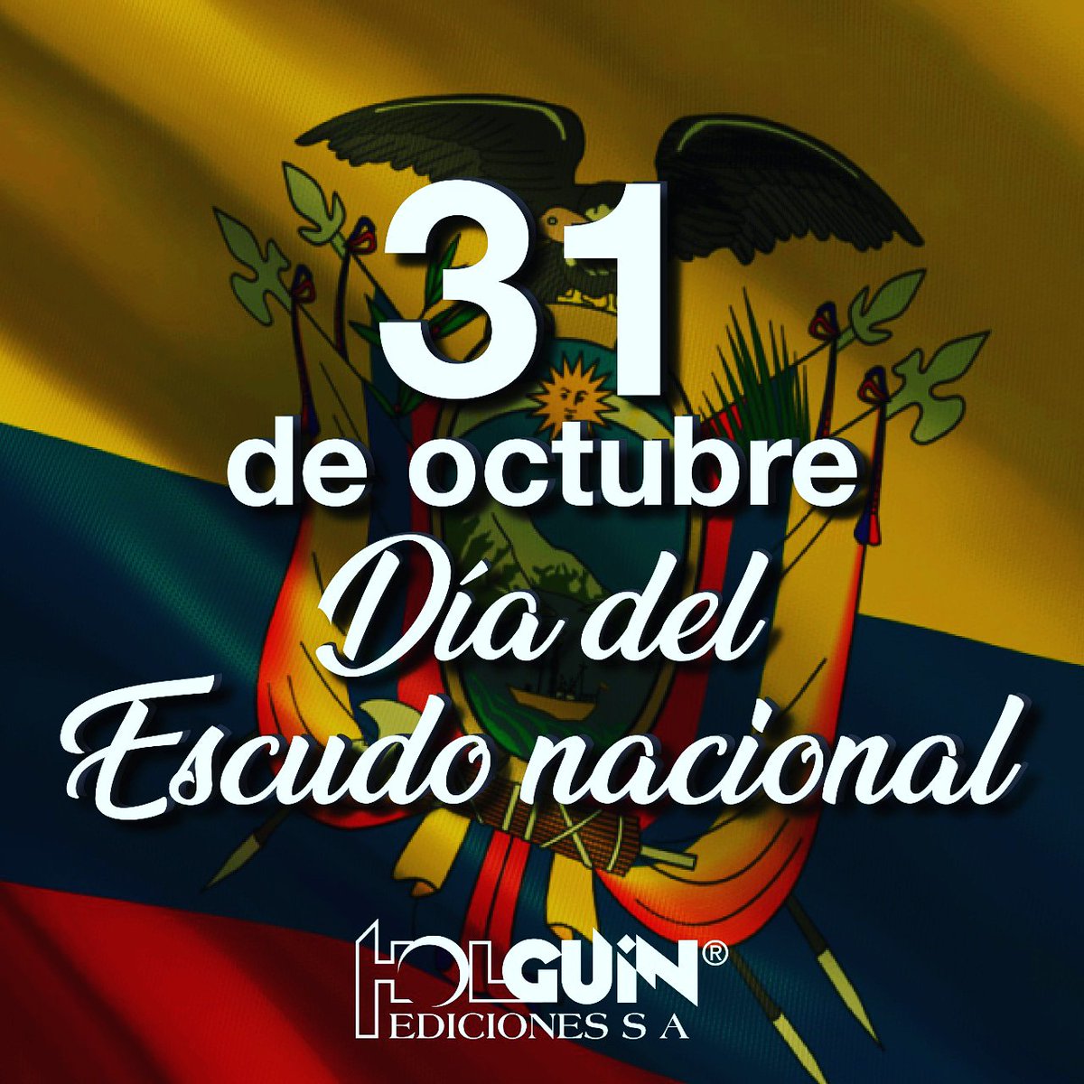 EdicionesHolg's tweet photo. ¡Que viva Ecuador y sus símbolos patrios! Enaltezcamos la historia de nuestra sagrada insignia que fue implementada por primera vez el 31 de octubre de 1900.

#diadelescudo #Ecuador #EdicionesHolguín #HolguinesCalidad #HolguinesServicio #HolguinesEducacion #HolguinesTecnologia https://t.co/yRsO1mONq3