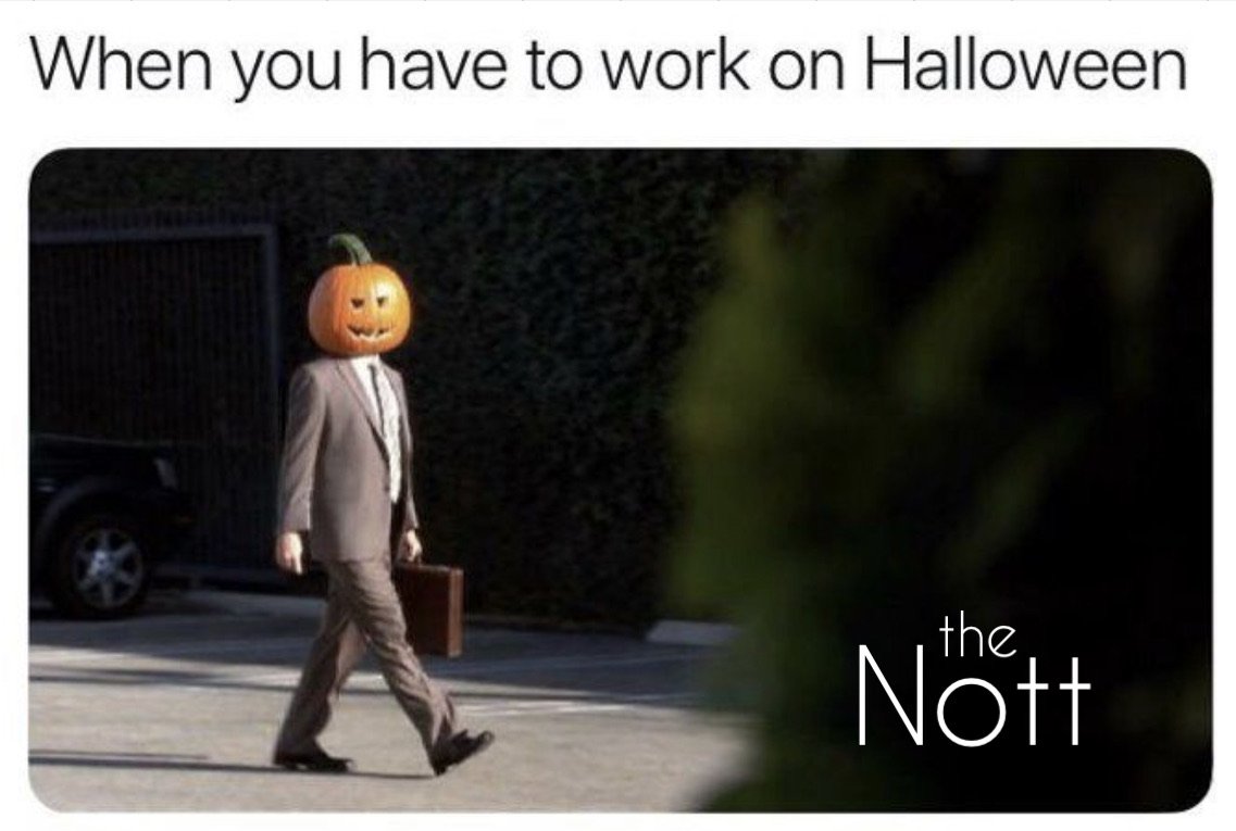 thenottspace's tweet photo. Wishing everyone a safe and fun Halloween! #theNott #hallomeme https://t.co/M9jW98OYwv
