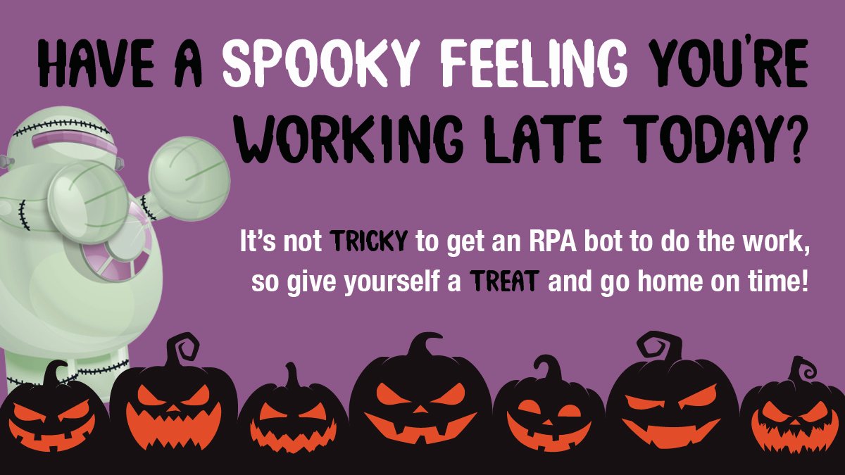 extratechnology's tweet photo. Discover how RPA bots can help you do your job and get you home in time for a Happy Halloween #RoboticProcessAutomation #RPA #AutomationAnywhere #ExtraTechnology #WorkLifeBalance #DigitalWorkplace #DigitalAssistant #HappyHalloween #GoBeGreat https://t.co/EJryWyyAaI
