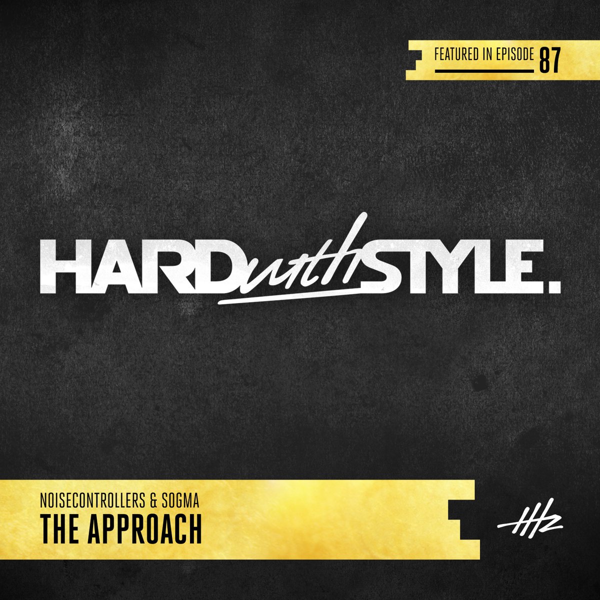 Noisecontrollers’ 199th release, can you believe that?!  9. @noisecontroller &amp; @sogmaofficial – The Approach #HWS87 #HHZ #hardwithstyle
Don’t miss this -> bit.ly/HWS87live